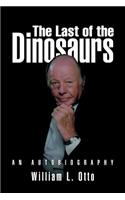 Last of the Dinosaurs: An Autobiography