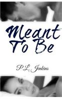 Meant To Be