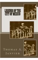 Legends of the City of Mexico: (English)