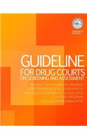 Guideline for Drug Courts on Screening and Assessment