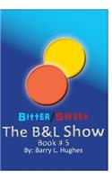 The B&l Show
