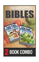 Low Carb Freezer Recipes and Low Carb Grilling Recipes: 2 Book Combo