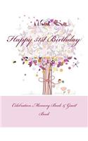 Happy 51st Birthday: Celebration Memory Book & Guest Book