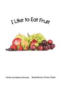 I Like To Eat Fruit