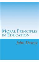 Moral Principles in Education
