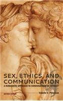 Sex, Ethics, and Communication