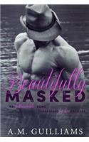 Beautifully Masked