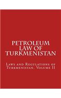 Petroleum Law of Turkmenistan