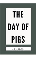 Day of Pigs