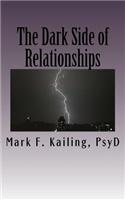 Dark Side of Relationships