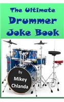 The Ultimate Drummer Joke Book