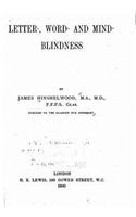Letter-, Word- and Mind-blindness