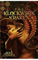 The Klockwerk Kraken Collection: Includes the Klockwerk Kraken, Spindrift Gifts, and a Special Epilogue