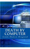 Death by Computer