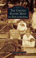United States Mint in Philadelphia