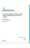 Navy Lasers/ Railgun/ And Hypervelocity Projectile: Background and Issues for Congress