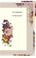 Your Notebook! For My Cousin: (5 Your Notebook! for My Cousin)