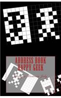 Address Book Happy Geek: Address / Telephone / E-mail / Birthday / Web Address / Log in / Password / Geek 10