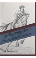 In His Own Words: Kansan, Native American, Orphan, Jockey, Entrepreneur, Attorney, Politician, Senator and Vice President of the United States of America