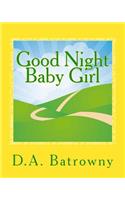 Good Night Baby Girl: (2 The Early Ed)