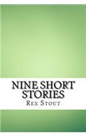 Nine Short Stories