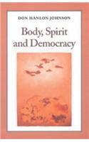 Body Spirit & Democracy