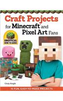 Craft Projects for Minecraft and Pixel Art Fans