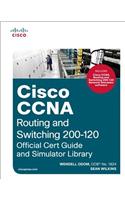 Cisco CCNA Routing and Switching 200-120: Official Cert Guide and Simulator Library