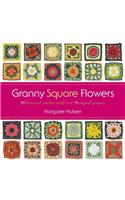 Granny Square Flowers: 50 Botanical Crochet Motifs and 15 Original Projects