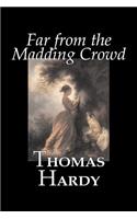 Far from the Madding Crowd by Thomas Hardy, Fiction, Literary