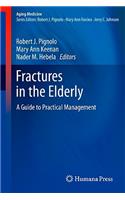 Fractures in the Elderly: A Guide to Practical Management