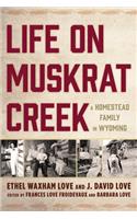 Life on Muskrat Creek