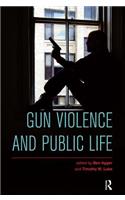 Gun Violence and Public Life