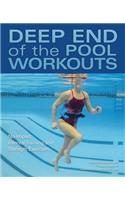Deep End of the Pool Workouts: No-Impact Interval Training and Strength Exercises