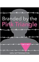 Branded by the Pink Triangle
