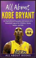 All About Kobe Bryant