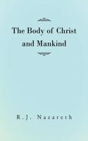 The Body of Christ and Mankind