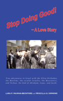 Stop Doing Good