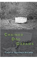 Chained Dog Dreams