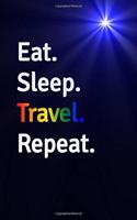 Eat Sleep Travel Repeat Journal - Notebook