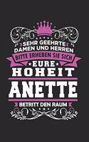 Sehr geehrte Damen und Herren - Bitte erheben sie sich eure Hoheit - Anette - betritt den Raum