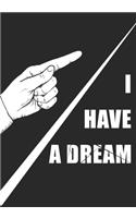 I Have a Dream