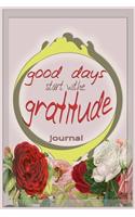 Good Days Start With Gratitude 2020
