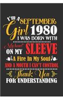 I'm A September Girl 1980 I Was Born With My Heart On My Sleeve A Fire In My Soul And A Mouth I Cant Control Thank You For Understanding