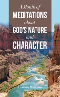 Month of Meditations About God's Nature and Character