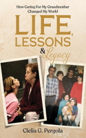 Life, Lessons & Legacy