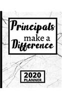 Principals Make A Difference: 2020 Planner For Principal, 1-Year Daily, Weekly And Monthly Schedule Organizer With Calendar, Appreciation Gifts For School Principals, Women And M