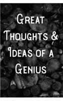 Great Thoughts and Ideas of a Genius