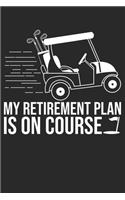 My Retirement Plan Is On Course