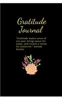Gratitude Journal "Gratitude makes sense of our past, brings peace for today, and creates a vision for tomorrow." melody Beattie: Start Each Day with a Grateful Heart Daily Gratitude Journal - Positivity Diary for a better life